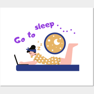 Go to sleep Posters and Art